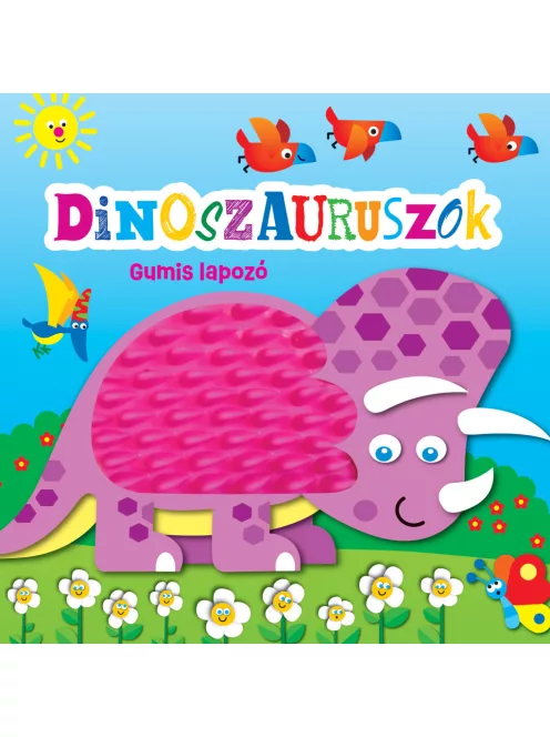 Gumis lapozó - Dinoszauruszok
