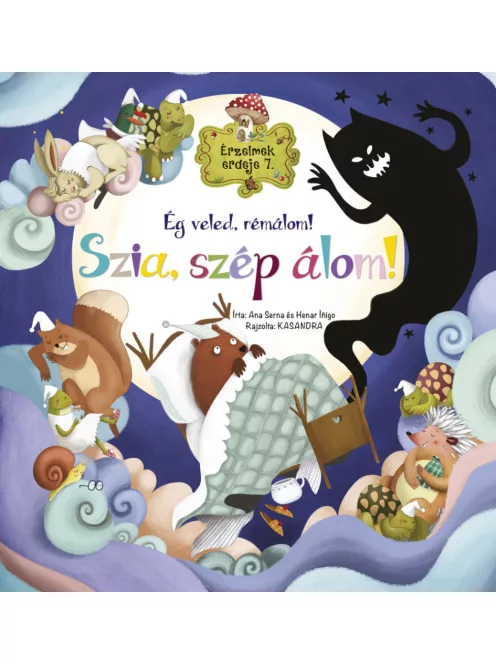 Érzelmek erdeje 7. - Ég veled, rémálom! Szia, szép álom!