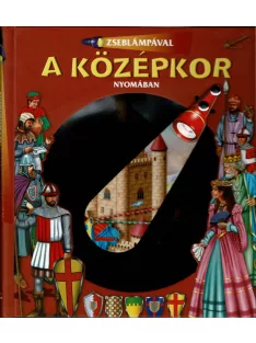 Zseblámpával - A középkor nyomában