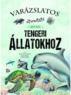 Varázslatos útmutató a tengeri állatokhoz
