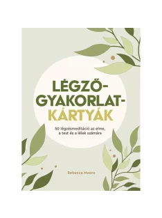   Scolar kiadó - Rebecca Moore - Légzőgyakorlat-kártyák – 50 légzőgyakorlat meditációhoz az elme, a test és a lélek számára