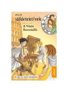   Scolar kiadó - Fabian Lenk - A Vörös Bosszúálló (Idődetektívek 4.)