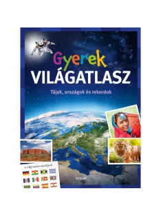   Scolar kiadó - Andrea Schwendemann - Gyerek VILÁGATLASZ – Tájak, országok és rekordok
