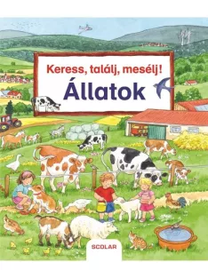 Scolar kiadó - Keress, találj, mesélj! Állatok
