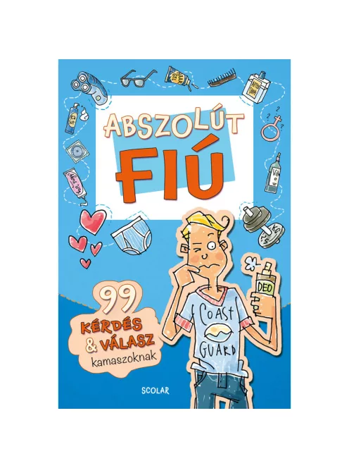 Scolar kiadó - Sabine Thor-Wiedemann - Abszolút fiú