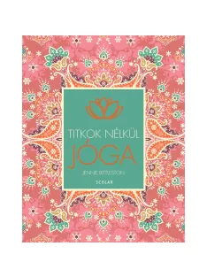   Scolar kiadó - Jennie Bittleston - Jóga (2., átdolgozott kiadás)