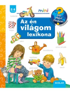 Scolar kiadó - Az én világom lexikona