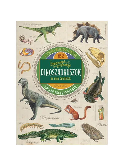 Scolar kiadó - Polly Cheseman - Érdekességek gyűjteménye – Dinoszauruszok és más ősállatok