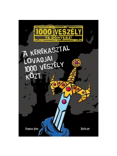   Scolar kiadó - Fabian Lenk - A kerekasztal lovagjai 1000 veszély közt (3.)