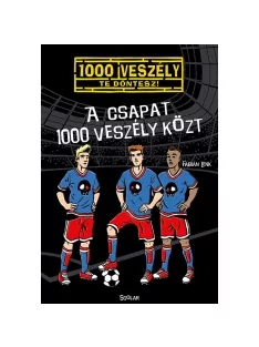   Scolar kiadó - Fabian Lenk - A csapat 1000 veszély közt (4.)