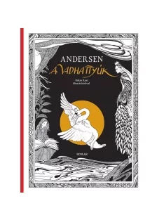 Scolar kiadó - Hans Christian Andersen - A vadhattyúk