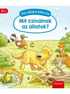   Scolar Kiadó - Mit csinálnak az állatok? - Első ablakos könyvem