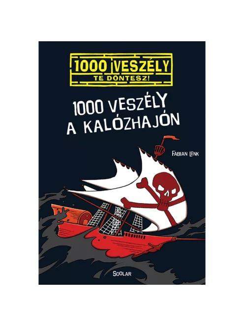 Scolar kiadó - Fabian Lenk - 1000 veszély a kalózhajón (5.)
