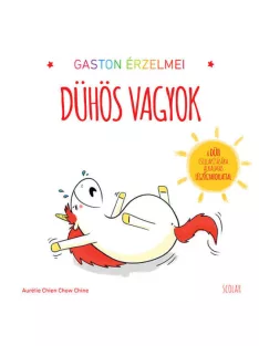 Scolar kiadó - Gaston érzelmei - Dühös vagyok