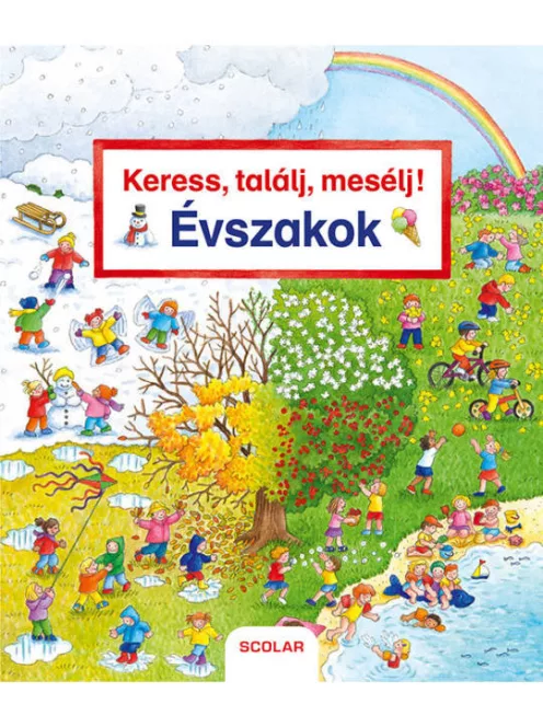 Scolar kiadó - Keress, találj, mesélj! Évszakok