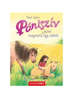   Scolar kiadó - Usch Luhn - Anni megment egy csikót (Póniszív 5.)