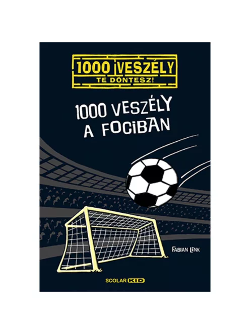 Scolar kiadó - Fabian Lenk - 1000 veszély a fociban (10.)