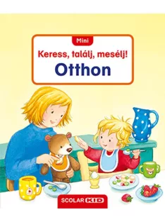 Scolar Kiadó - Mini Keress, találj, mesélj! Otthon