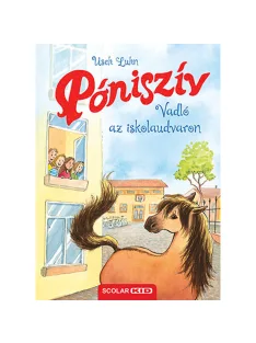   Scolar kiadó - Usch Luhn - Vadló az iskolaudvaron (Póniszív 7.)