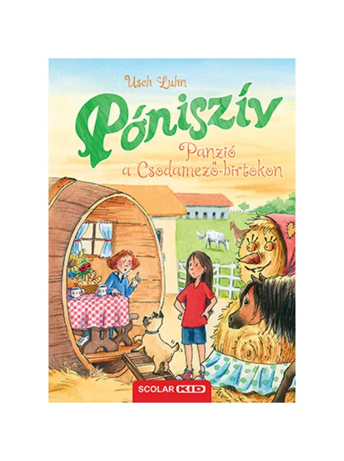 Scolar kiadó - Usch Luhn - Panzió a Csodamező-birtokon (Póniszív 8.)