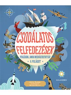Scolar kiadó - Csodálatos felfedezések