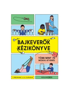   Scolar kiadó - Mike Barfield – Jan Buchczik - Bajkeverők kézikönyve