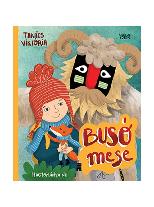 Scolar kiadó - Takács Viktória - Busó mese