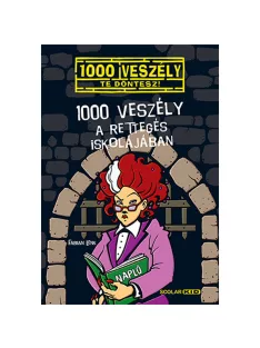   Scolar kiadó - Fabian Lenk - 1000 veszély a Rettegés Iskolájában (12.)