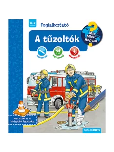   Scolar kiadó - Niklas Böwer - A tűzoltók (Mit? Miért? Hogyan? Foglalkoztató)