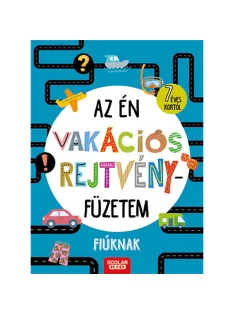   Scolar kiadó - Tanja Bürgermeister - Az én vakációs rejtvényfüzetem – Fiúknak