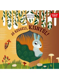   Scolar kiadó - Gabriele Clima – Agnese Baruzzi - Jó reggelt, kisnyúl!