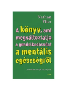   Scolar kiadó - Nathan Filer - A könyv, ami megváltoztatja a gondolkodásodat a mentális egészségről – Utazás a pszichiátria szívébe