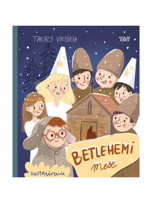 Scolar kiadó - Takács Viktória - Betlehemi mese