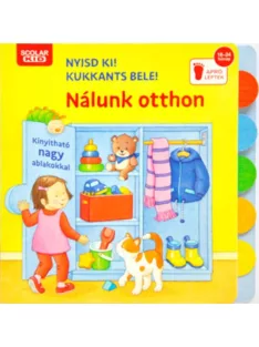 Scolar kiadó - Nyisd ki! Kukkants bele! - Nálunk otthon