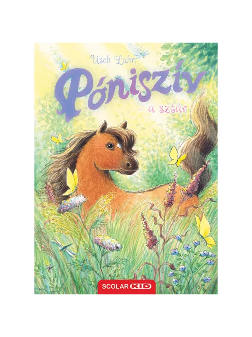 Scolar kiadó - Usch Luhn - Póniszív – a sztár (Póniszív 12.)