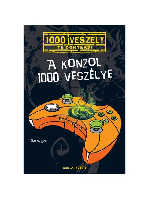 Scolar kiadó - Fabian Lenk - A konzol 1000 veszélye (13.)