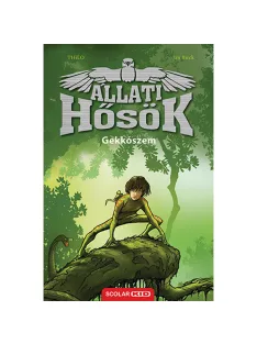   Scolar kiadó - THiLO - Jan Birck - Gekkószem (Állati Hősök 3.)