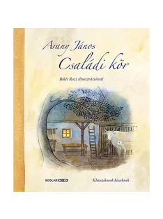 Scolar kiadó - Arany János - Családi kör