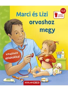Scolar Kiadó - Marci és Lizi orvoshoz megy
