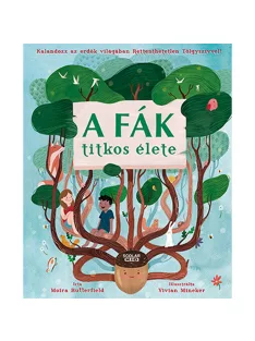Scolar kiadó - Moira Butterfield - A fák titkos élete