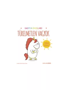   Scolar kiadó - Aurélie Chien Chow Chine - Gaston érzelmei – Türelmetlen vagyok
