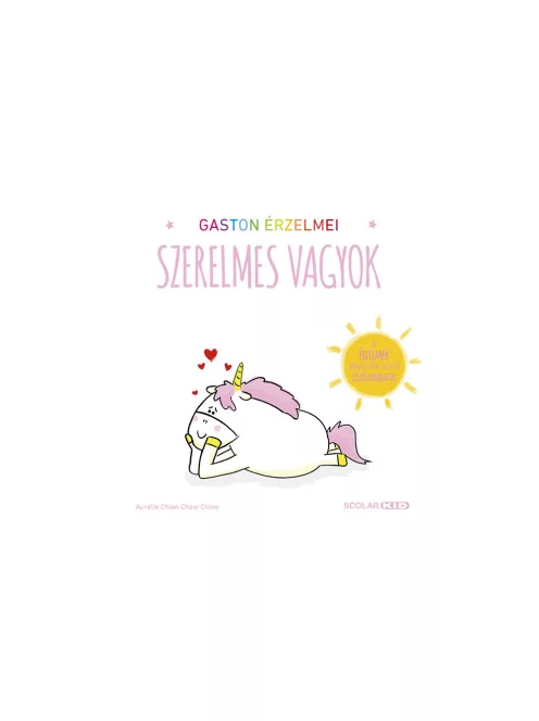 Scolar kiadó - Aurélie Chien Chow Chine - Gaston érzelmei – Szerelmes vagyok