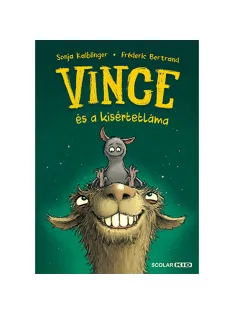   Scolar kiadó - Sonja Kaiblinger – Fréderic Bertrand - Vince és a kísértetláma (Vince 2.)