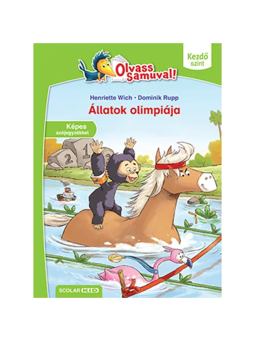 Scolar kiadó - Henriette Wich - Állatok olimpiája (Olvass Samuval! – Kezdő szint)