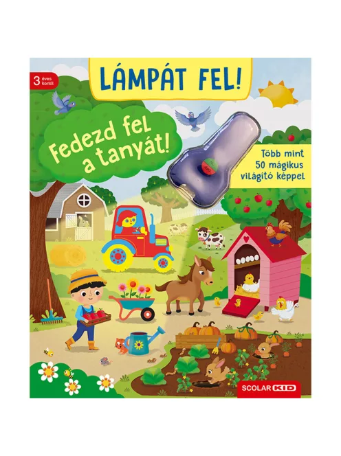 Scolar kiadó - Ines Foje - Lámpát fel! Fedezd fel a tanyát!