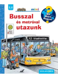 Scolar Kiadó - Busszal és metróval utazunk
