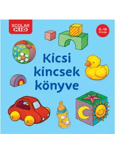 Scolar kiadó - Eva Muszynski - Kicsi kincsek könyve