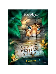   Scolar kiadó - Gina Mayer - A verseny (Gonosz Bestiák Sulija 1.)