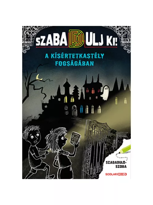 Scolar kiadó - Christian Tielmann - A kísértetkastély fogságában (Szabadulj ki! 1.)
