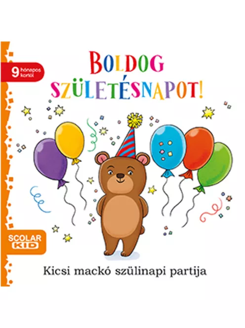 Scolar kiadó - Daniela Gamba - Boldog születésnapot! – Kicsi mackó szülinapi partija